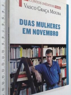 Duas mulheres em Novembro - Vasco Graça Moura