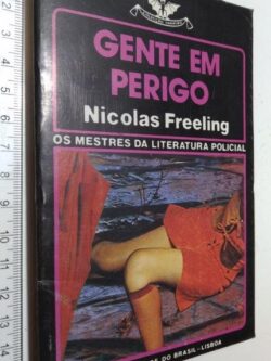 Gente em Perigo - Nicolas Freeling