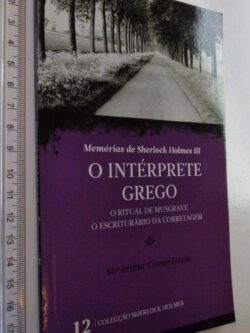 O Intérprete Grego (O Ritual De Musgrave - O Escriturário Da Corretagem) - Arthur Conan Doyle