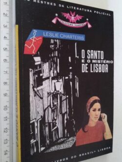 O Santo e o Mistério de Lisboa - Leslie Charteries