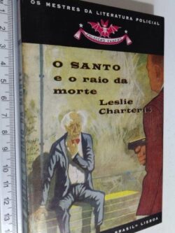 O Santo e o Raio da Morte - Leslie Charteries