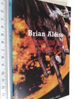 Os Últimos Dias da Terra 1 - Brian W. Aldiss