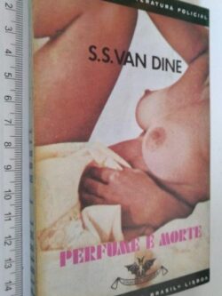 Perfume e morte - S. S. Van Dine