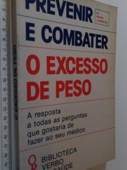 Prevenir e combater o excesso de peso - Pierre Lumbroso
