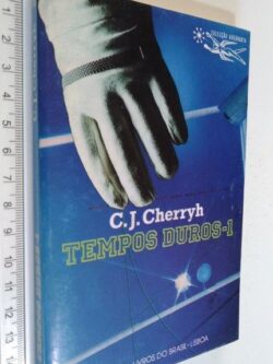 Tempos Duros 1 - C. J. Cherryh