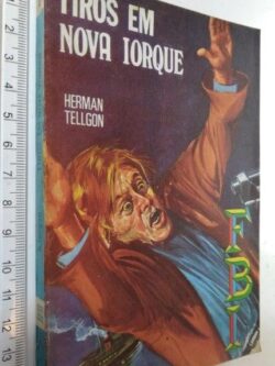 Tiros em Nova Iorque - Herman Tellgon