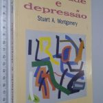 Ansiedade e Depressão - Stuart A. Montgomery