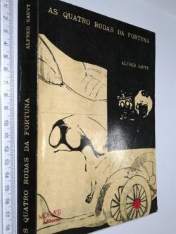 As quatro rodas da fortuna - Alfred Sauvy