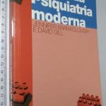 Bases da Psiquiatria Moderna - Jennifer Barraclough / David Gill
