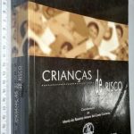 Crianças de risco - Maria do Rosário Amaro da Costa Carneiro