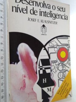 Desenvolva o seu nível de inteligência - Josef E. Klausnitzer