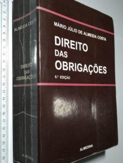 Direito Das Obrigações (6.ª Edição) - Mário Júlio De Almeida Costa