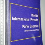 Direito Internacional Privado (Parte Especial - Direito de Conflitos) - Luís de Lima Pinheiro