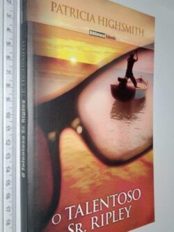 O Talentoso Sr. Ripley - Patricia Highsmith
