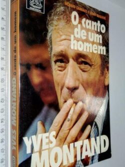 O canto de um homem (Yves Montand) - Richard Cannavo / Henri Quiqueré