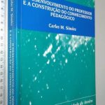 O desenvolvimento do professor e a construção do conhecimento pedagógico - Carlos M. Simões