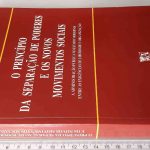 O princípio da separação de poderes e os novos movimentos sociais - Fernando Paulo da Silva Suordem