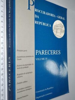 Pareceres – Volume IV – Procuradoria-Geral Da República -