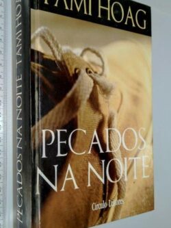 Pecados na Noite - Tami Hoag