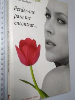 Perder-me para me encontrar - Mónica Mirpuri