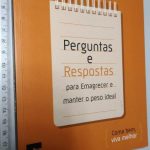 Perguntas e respostas para emagrecer e manter o peso ideal - Isabel de Carmo
