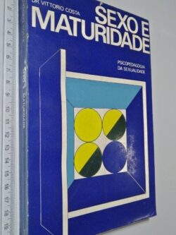 Sexo e maturidade - Vittorio Costa