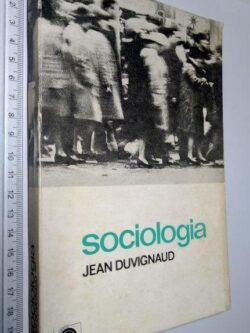 Sociologia - Jean Duvignaud