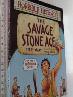 The savage stone age - Terry Deary