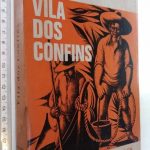 Vila dos confins - Mário Palmério
