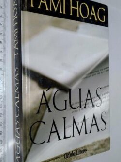 Águas Calmas - Tami Hoag