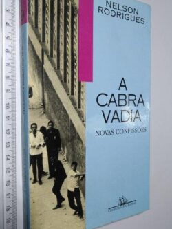 A Cabra Vadia (Novas Confissões) - Nelson Rodrigues