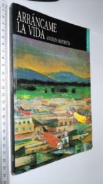 Arráncame la vida - Angeles Mastretta