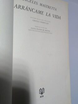 Arráncame la vida - Angeles Mastretta