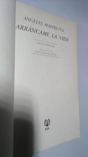 Arráncame la vida - Angeles Mastretta