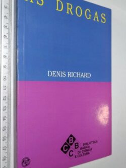 As drogas - Denis Richard