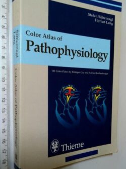 Color Atlas Of Pathophysiology - Stefan Silbernagl / Florian Lang