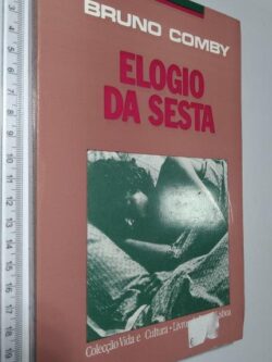 Elogio da Sesta - Bruno Comby