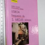 Freguesia De São Miguel (Alfama) - Maria Calado / Vítor Matias Ferreira