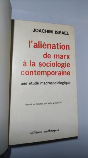 L'aliénation de Marx à la sociologie contemporaine - Joachim Israel
