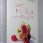 L'art de la frugalité et de la volupté - Dominique Loreau