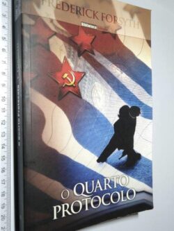 O Quarto Protocolo - Frederick Forsyth