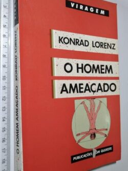 O homem ameaçado - Konrad Lorenz