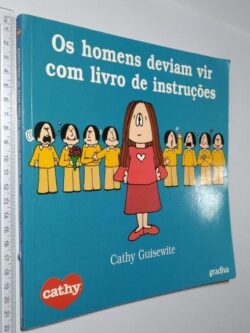 Os homens deviam vir com livro de instruções - Cathy Guisewite