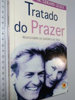 Tratado do prazer - Dr. Gérard Leleu