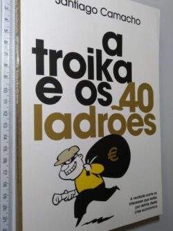 A Troika e os 40 Ladrões - Santiago Camacho