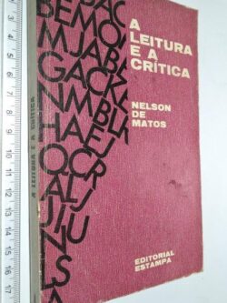 A leitura e a crítica - Nelson de Matos