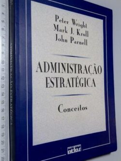 Administração estratégica (Conceitos) - Peter Wright
