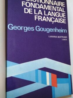 Dictionnaire fondamental de la langue française - Georges Gougenheim