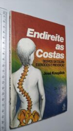 Endireite as costas - José Knoplich