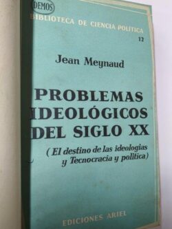 Problemas ideologicos del siglo XX - Jean Meynaud